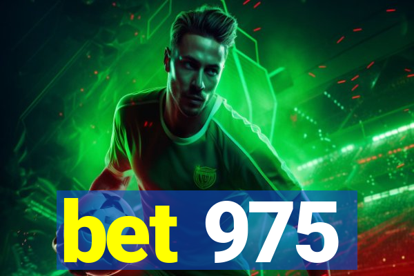 bet 975